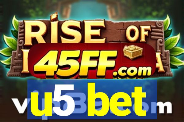 u5 bet
